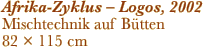 Afrika-Zyklus – Logos, 2002 Mischtechnik auf